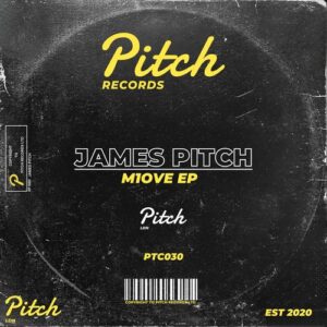 James Pitch - M1ove EP [PTC030]