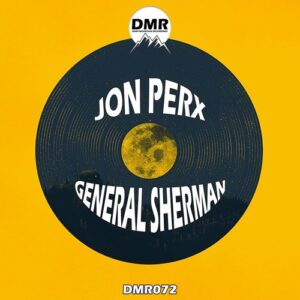 Jon Perx - General Sherman [DMR072]