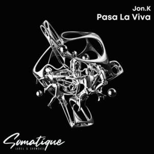 Jon.K - Pasa La Viva [SMTQ167]