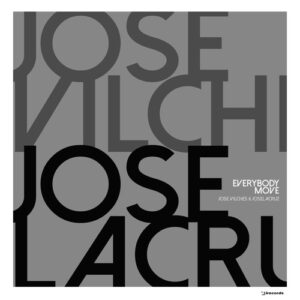 Jose Vilches, Joselacruz - Everybody Move [IRECEPIREC1266D1TRSPDBP]