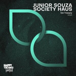 Junior Souza, Society Haus - Be Happy [HTL077]
