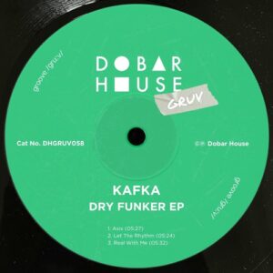 KAFKA (AT) - Dry Funker EP [DHGRUV058D]