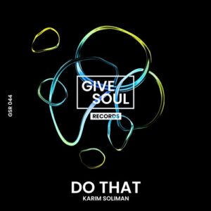 Karim Soliman - Do That [GSR044]