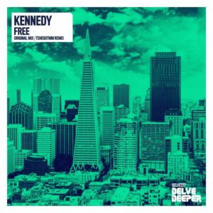 Kennedy - Free [DELVE277]