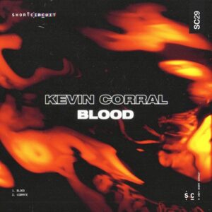 Kevin Corral - Blood EP [SC29]