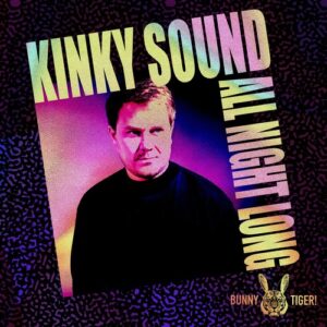 Kinky Sound - All Night Long [BTCD0009]