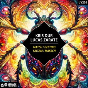 Kris Dur & Lucas Zárate - Match / Destino / Saitam / Makech [UV226]
