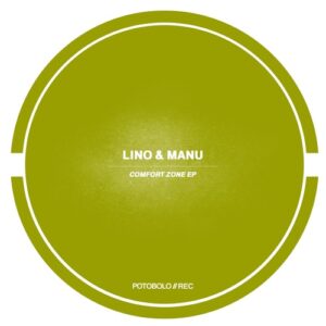 Lino & Manu - Comfort Zone Ep [PTBL211]