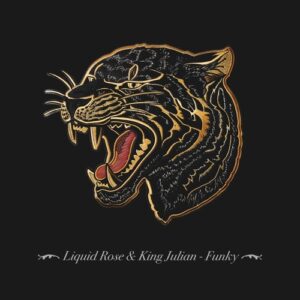 Liquid Rose, King Julian (US) - Funky [303L2420]
