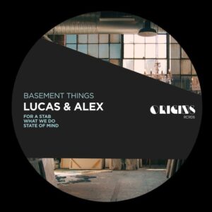 Lucas & Alex - Basement Things [ORIGINS073]