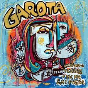 MC PR, Arianna Triassi, Mc Pogba - Garota [DLR177]