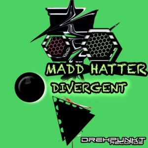Madd Hatter - Divergent [DPR84]