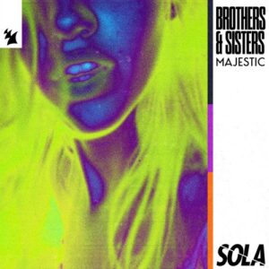 Majestic - Brothers & Sisters [SOLA212]