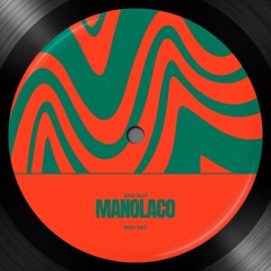 Manolaco - Bad Boy [RSH263]