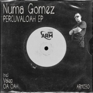 Numa Gomez - PERCUVALOAH EP [ARM030]