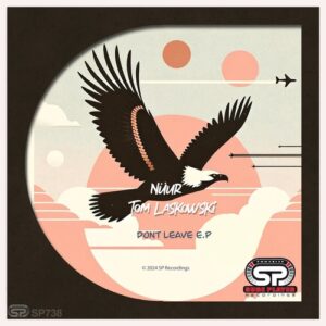 Nüur, Tom Laskowski - Don't Leave e.p [SP738]