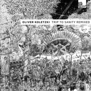 Oliver Koletzki - Trip to Sanity Remixed [SVT357]