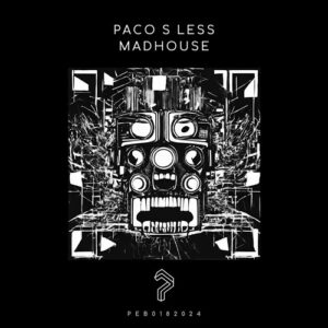 Paco S less - Madhouse [PEB0182024]