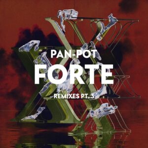 Pan-Pot - FORTE Remixes, Pt. 03 [SNDST130]