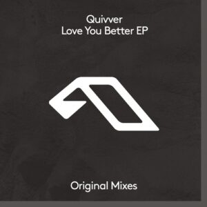 Quivver - Love You Better EP [ANJDEE861BD]