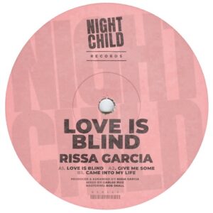 Rissa Garcia - Love is Blind [NCR113]