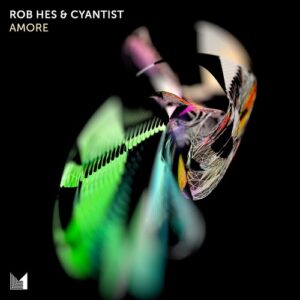 Rob Hes & Cyantist - Amore [EINMUSIKA284]