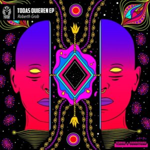 Roberth Grob - Todas Quieren EP [TNCR140]