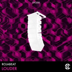Rojabeat - Louder [STC020]