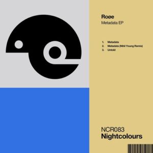 Roøe - Metadata EP [NCR083]