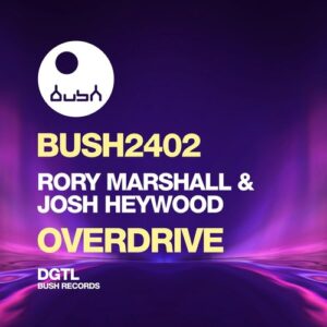 Rory Marshall, Josh Heywood - Overdrive [BUSH2402]