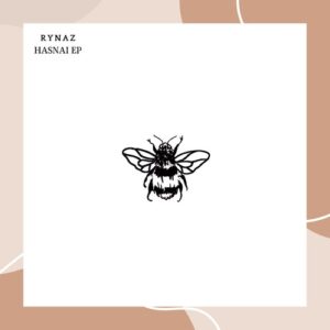 Rynaz - Hasnai EP [NSD082]