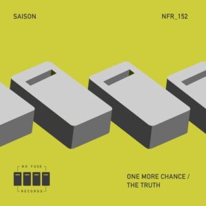 Saison - One More Chance / The Truth [NFR152]