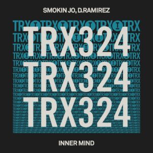 Smokin Jo, D. Ramirez - Inner Mind [TRX32401Z]