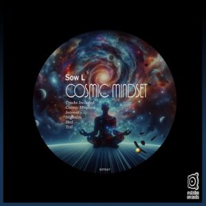 Sow L - Cosmic Mindset [EST647]