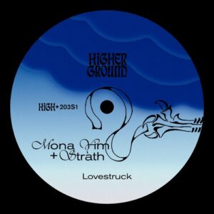 Strath & Mona Yim - Lovestruck (Extended) [HIGH203S1E]