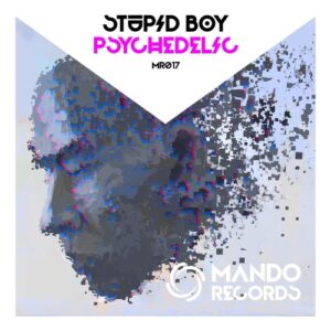 Stupid Boy - Psychedelic [MR017]