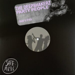 The Deepshakerz - Party People (Club mix) [SAFE183B]