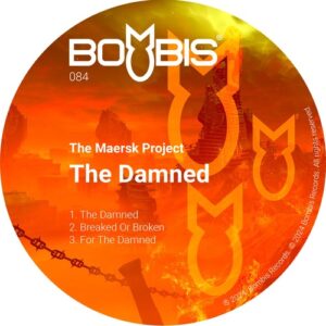 The Maersk Project - The Damned [BOMBIS084]
