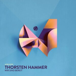 Thorsten Hammer - Wir Sind Bereit [mobilee293]