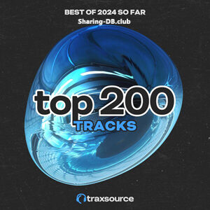 Traxsource Top 200 Tracks of 2024 So Far