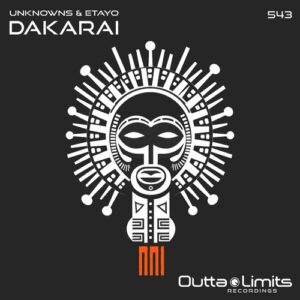 UnknownS & Etayo - Dakarai [OL543]