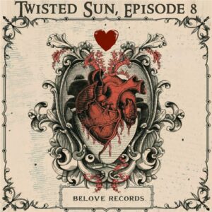 VA - Twisted Sun, Episode 8 [BLC105]