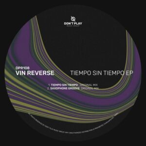 Vin Reverse - Tiempos Sin Tiempo EP [DPR108]