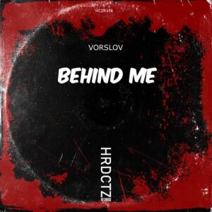 Vorslov - Behind Me [HCZR496]