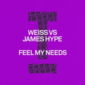 Weiss (UK), James Hype - Feel My Needs [TOOL128201Z]
