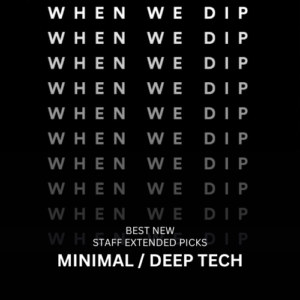 When We Dip Minimal / Deep Tech July 2024