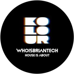 WhoisBriantech - House Is About [KRD422]