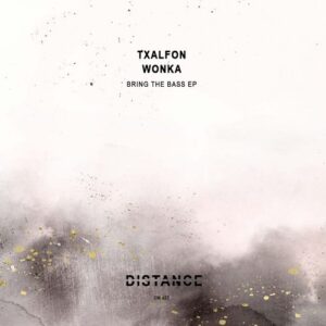 Wonka, Txalfon - Bring The Bass EP [DM422]