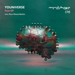 YOUniverse (IT) - Fast (2024) [MINDSHAKE126]