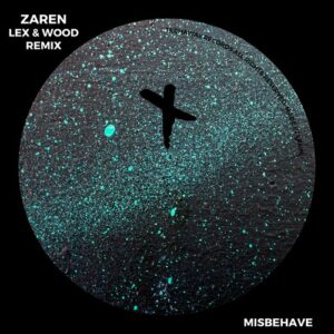 Zarén - Misbehave [TEC267]